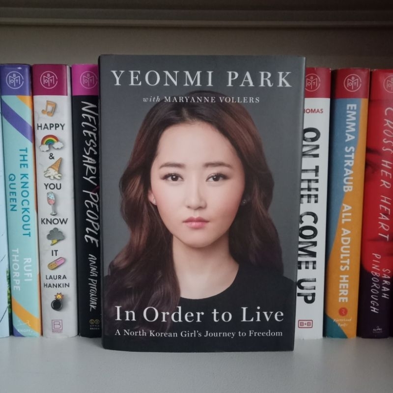 In Order To Live A North Korean Girls Journey To Freedom Hb By Yeonmi Park Maryanne Vollers 8387