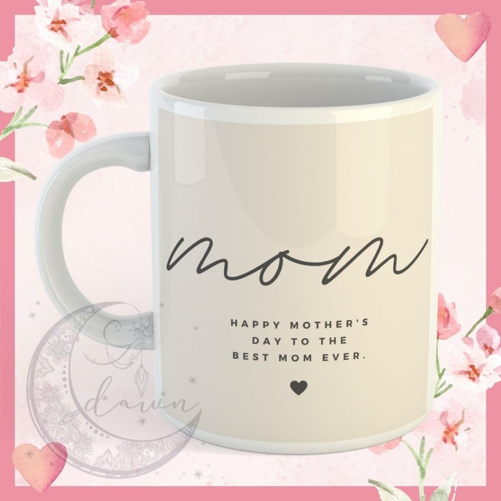 Mother's day Mug (Gift for your Mom) Customizable Part