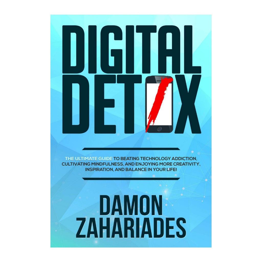 Digital Detox The Ultimate Guide To Beating Technology Addiction