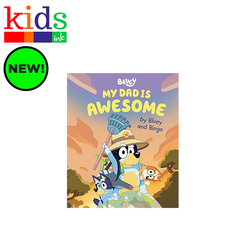 MY DAD IS AWESOME BY BLUEY AND BINGO HARDCOVER - Kids Ink | Shopee ...