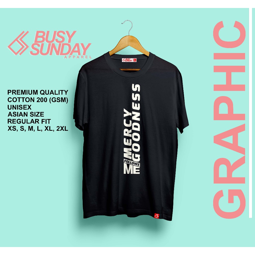 Mercy Goodness Follows Me Christian Shirt For Men And Women Graphic ...