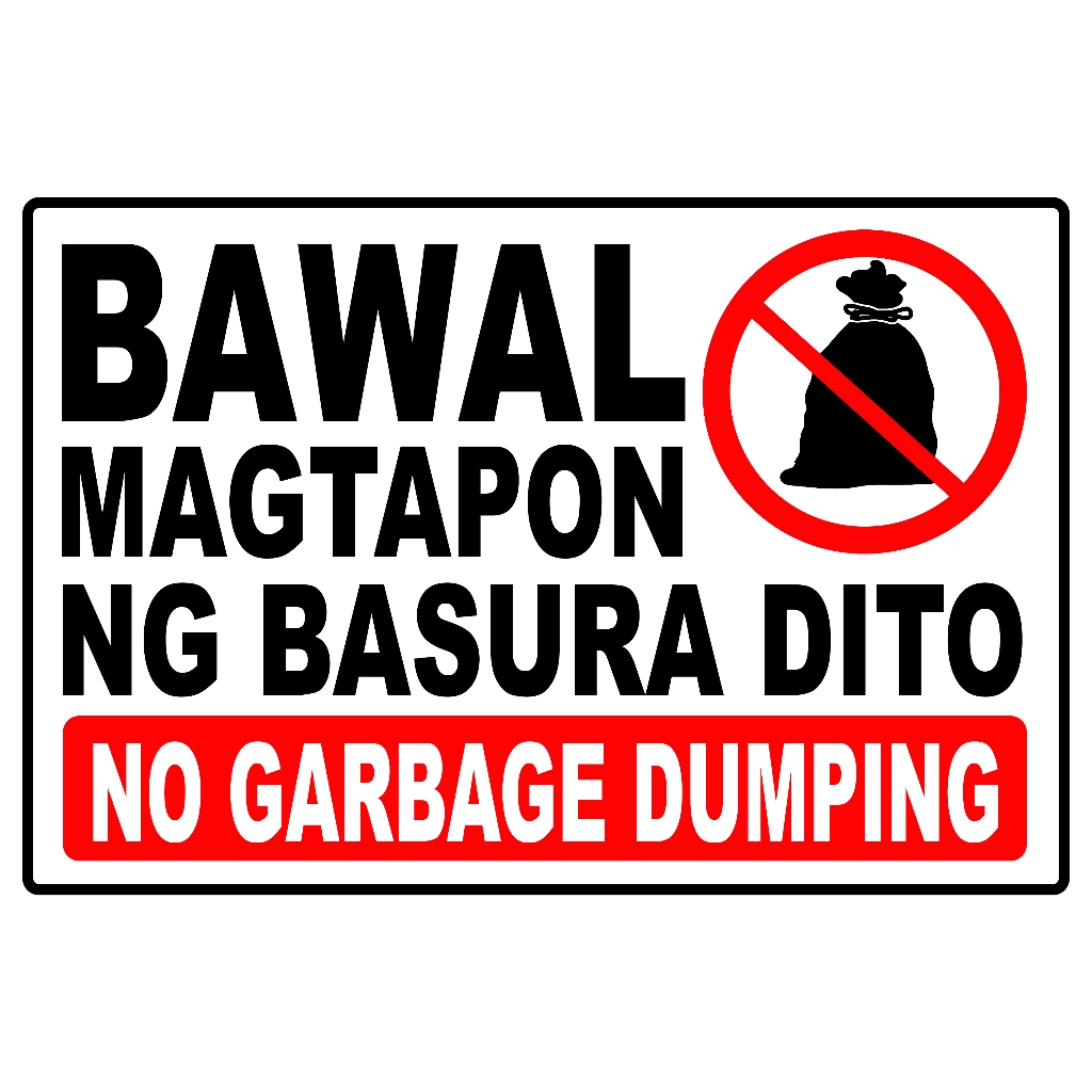 SIGN BAWAL MAGTAPON NG BASURA DITO NO GARBAGE DUMPING SIGNAGE PVC TYPE