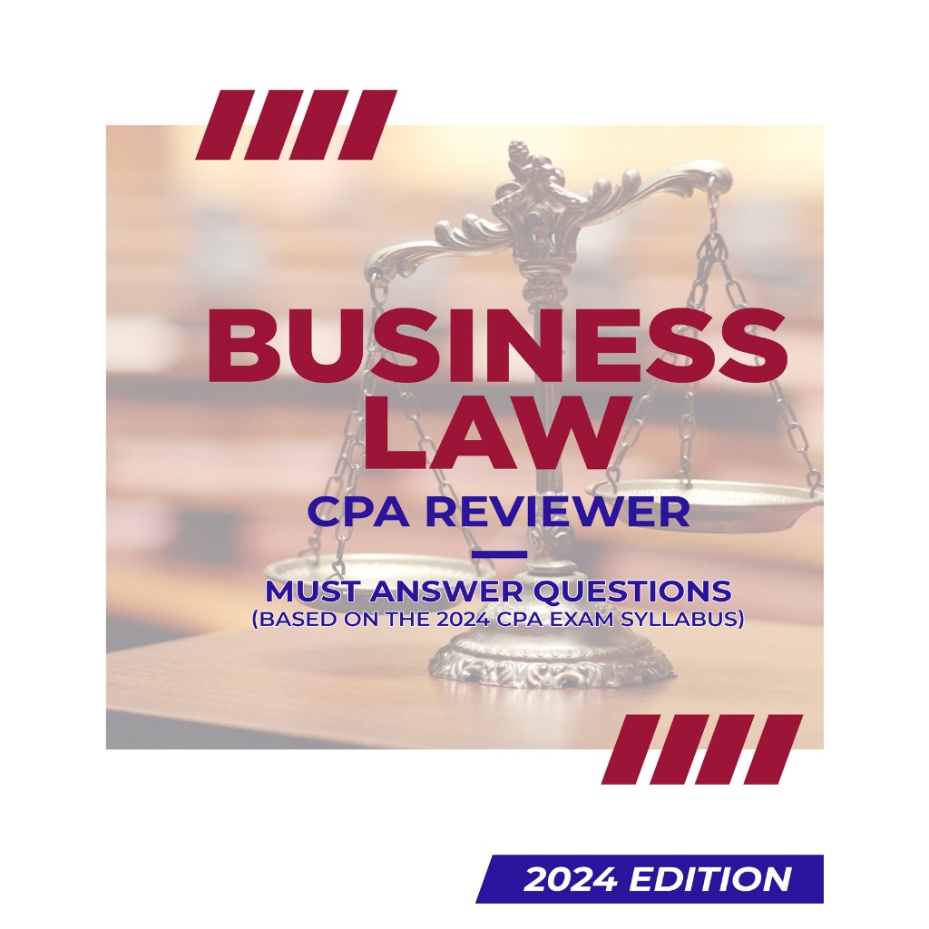 CPA Reviewer 2024 Business Law Reviewer Must Answer Questions (Based