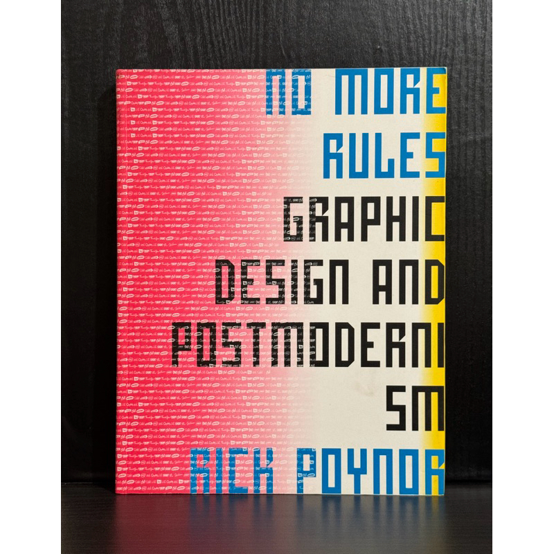 NO MORE RULES: Graphic Design and Postmodernism by Rick Poynor | Shopee ...