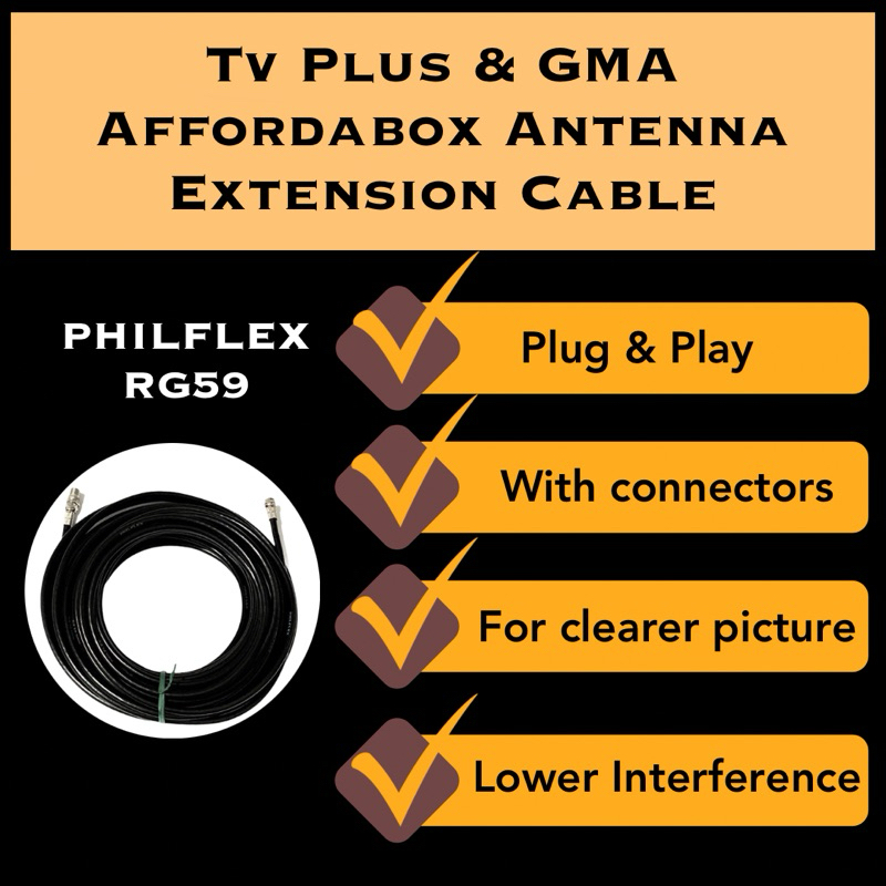 TV PLUS GMA AFFORDABOX ANTENNA EXTENSION CORD/ PHILFLEX COAXIAL ANTENNA