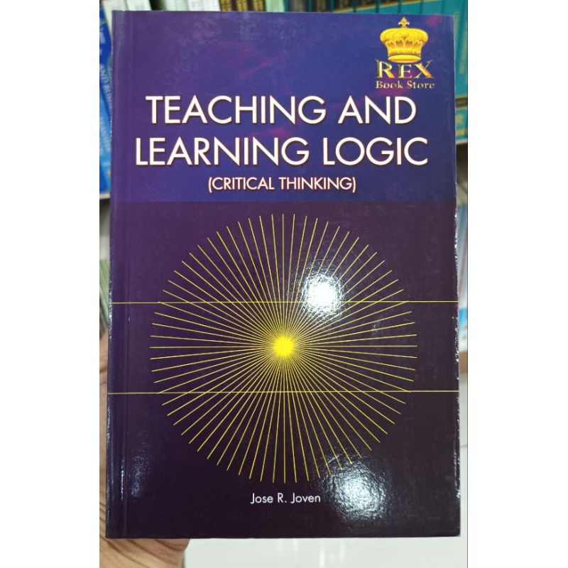 TEACHING AND LEARNING LOGIC CRITICAL THINKING ( BRAND NEW ) | Shopee ...