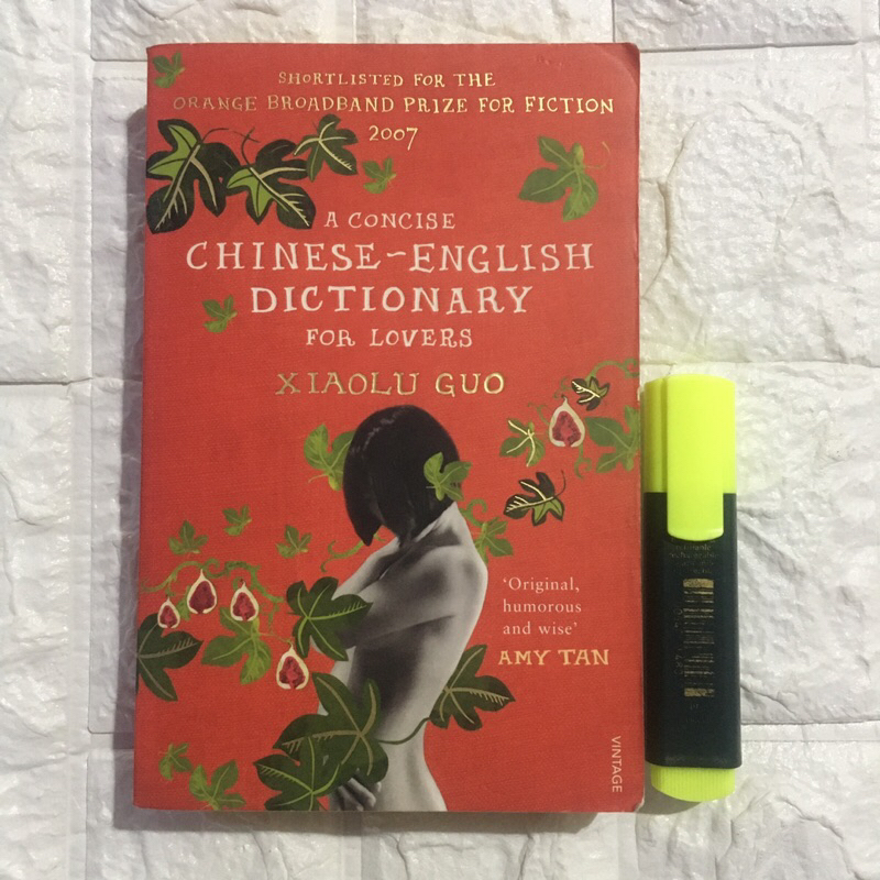 A Concise ChineseEnglish Dictionary for Lovers Xiaolu Guo [Paperback