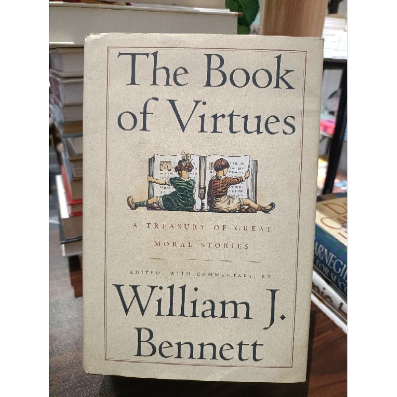 THE BOOK OF VIRTUES A TREASURY OF GREAT MORAL STORIES