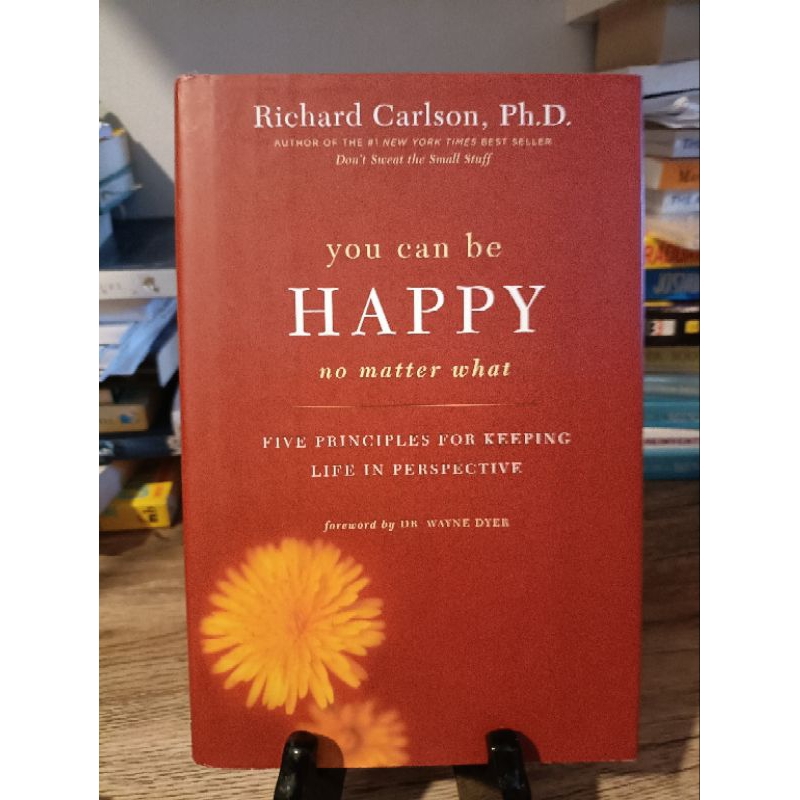 YOU CAN BE HAPPY NO MATTER WHAT by RICHARD CARLSON (HARDCOVER) Shopee