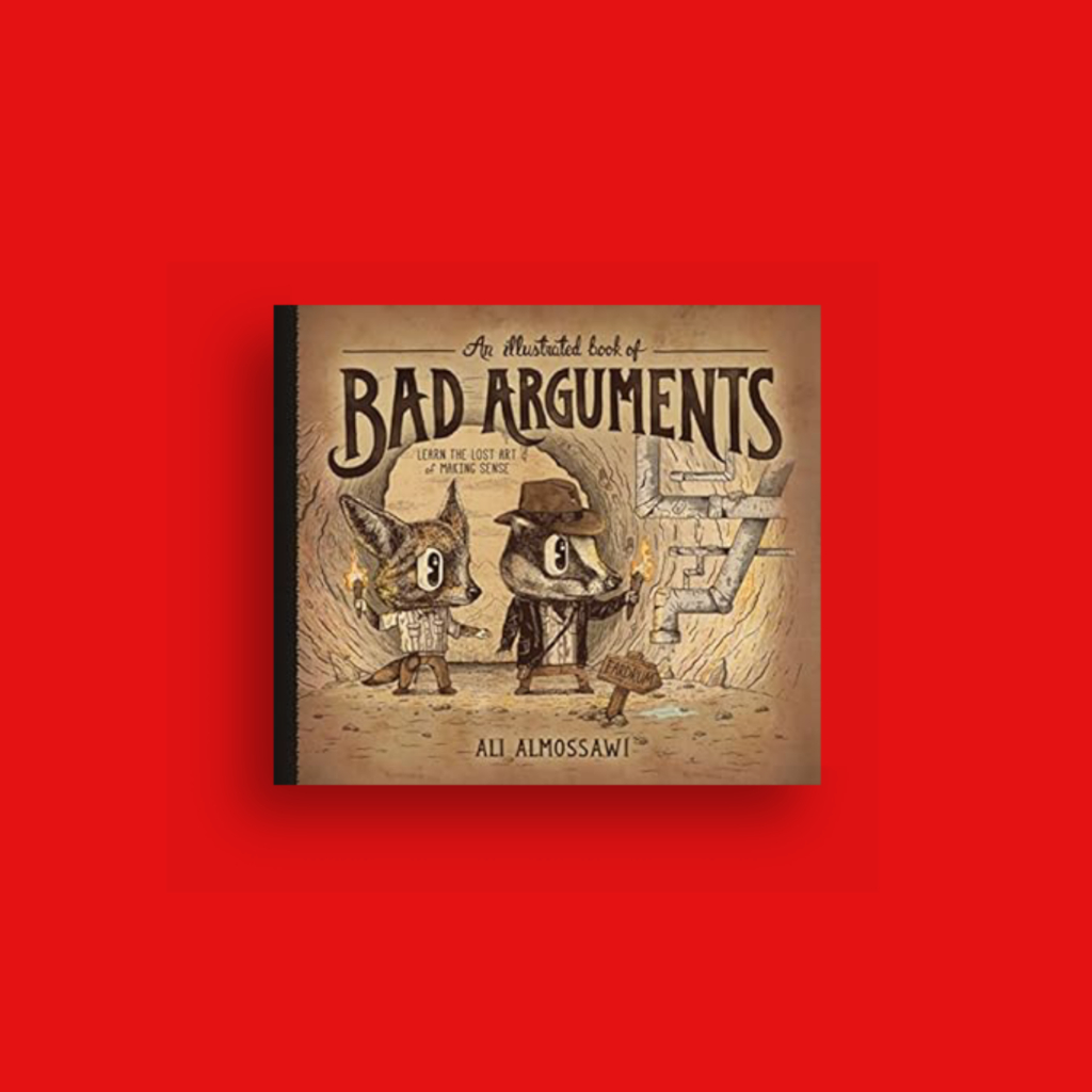 An Illustrated Book of Bad Arguments | Ali Almossawi | Shopee Philippines