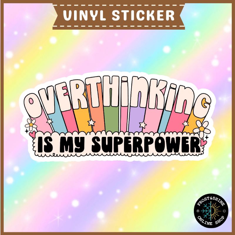 Overthinking Is My Superpower Laminated Vinyl Diecut Sticker | Shopee ...