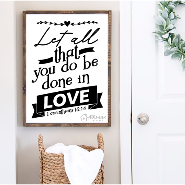 RUSTIC WOODEN WALL SIGN | FAVORITE BIBLE VERSE | LET ALL THAT YOU DO BE ...