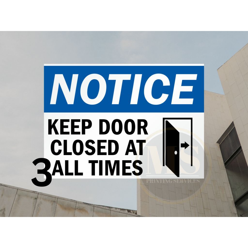 Keep Gate Closed, Keep Door Closed, Use the Other Door Signage ...