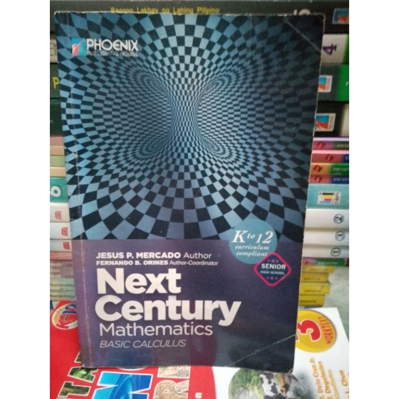 NEXT CENTURY MATHEMATICS BASIC CALCULUS SHS (slightly use | Shopee ...
