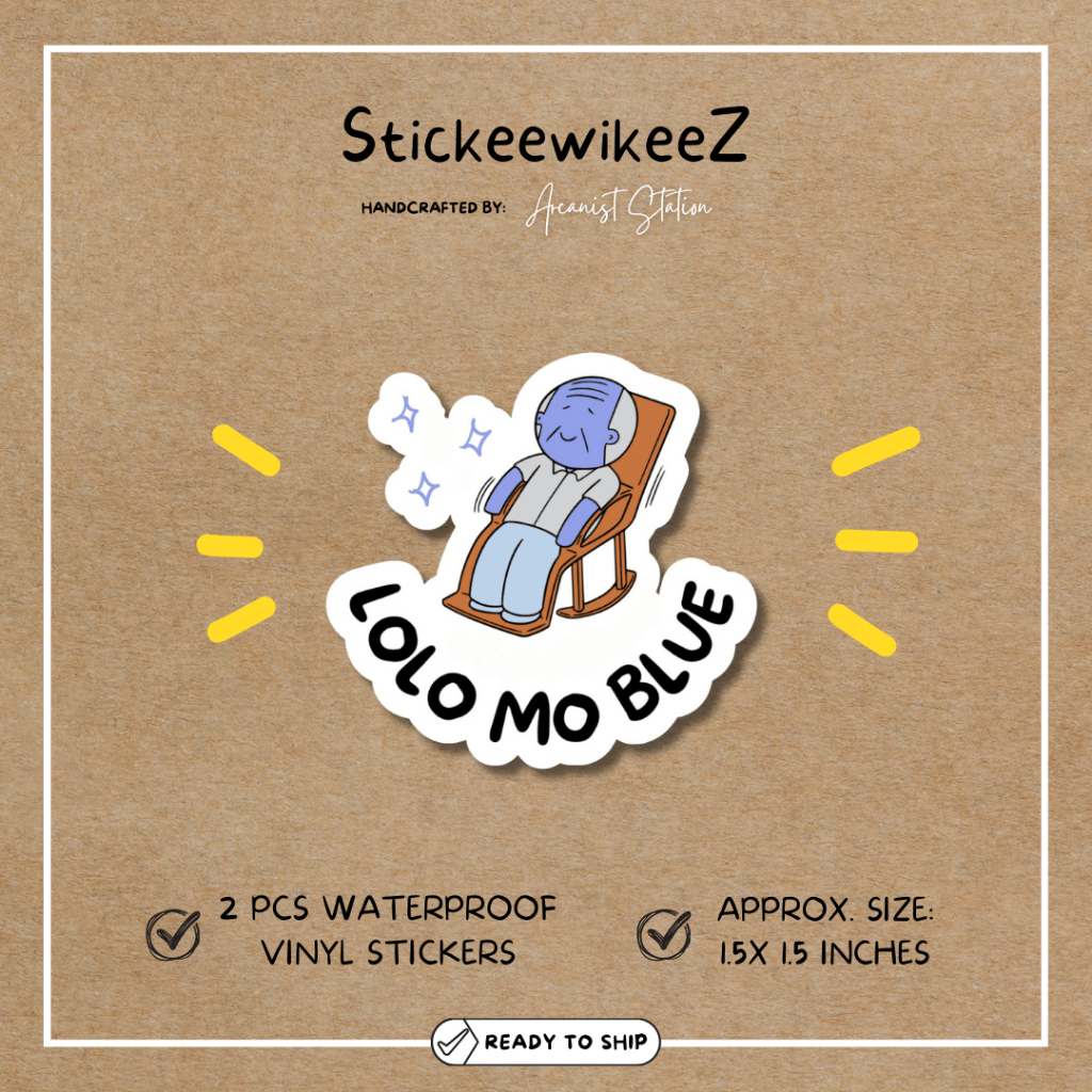 Lolo mo blue - Vinyl Waterproof Witty Tagalog Stickers - Stickeewikeez ...