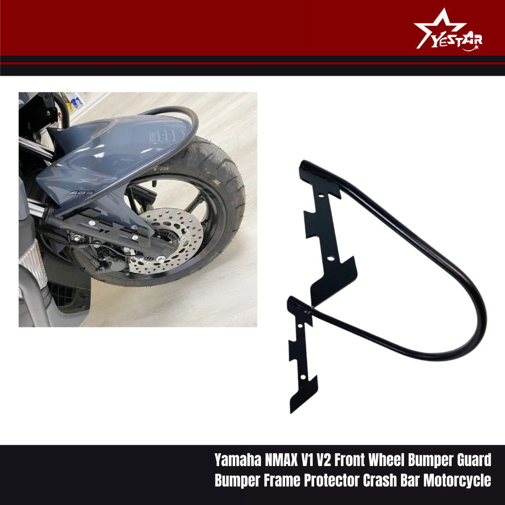 Yestar PH Yamaha NMAX V1 Front Wheel Bumper Guard Bumper Frame ...