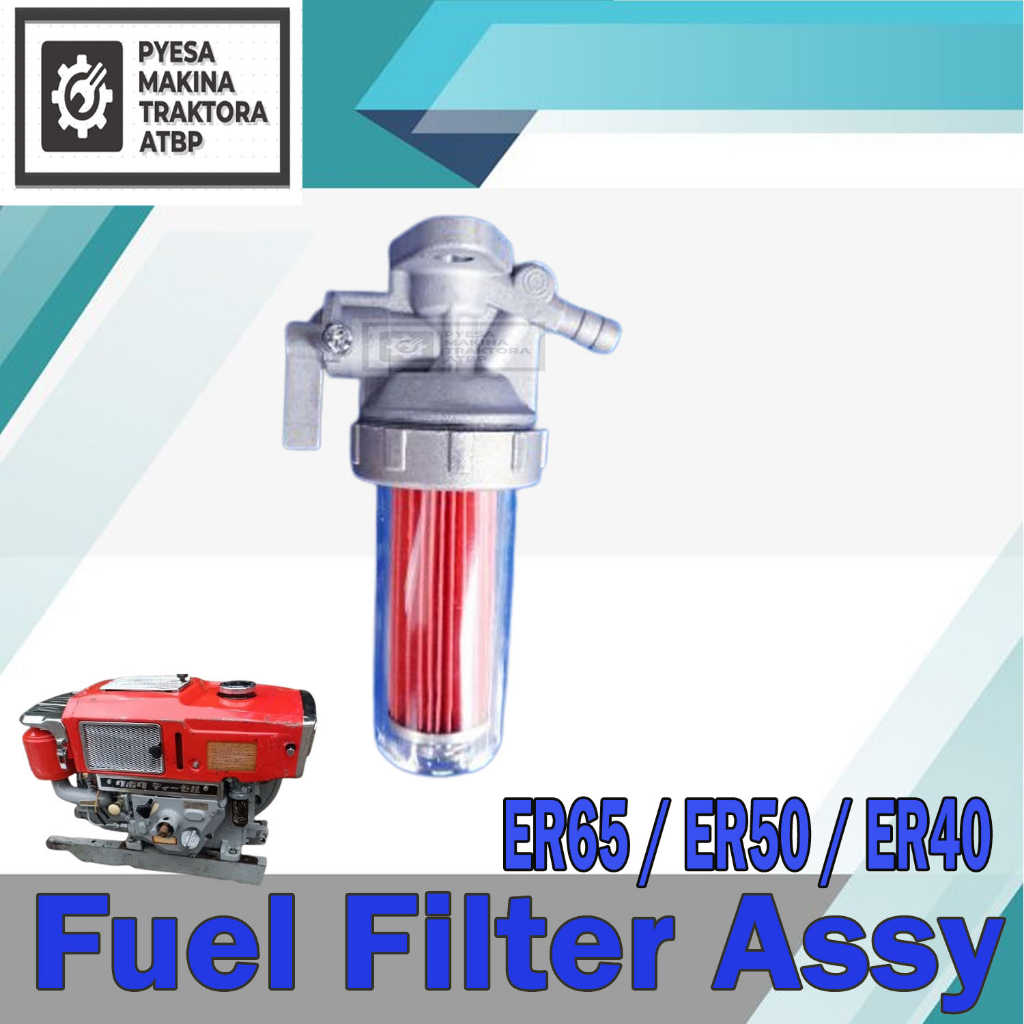 Fuel Filter Assembly for ER65 ER50 ER40 Kubota Diesel Engine Shopee