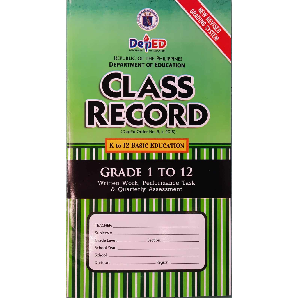 CLASS RECORD K to 12 Basic Education (New Reivised Grading System