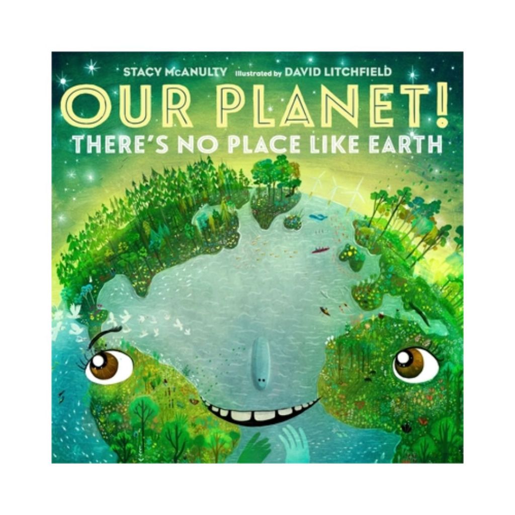 OUR PLANET! There's No Place Like Earth (by Stacy McAnulty) (SINGLES ...