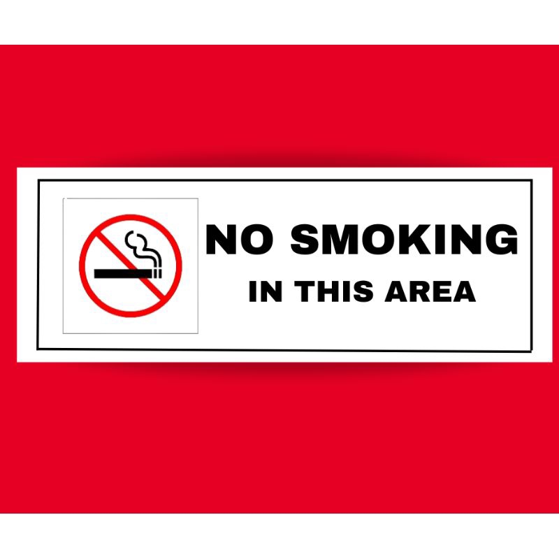 Signages No Smoking in this area Laminated MaKapal 250mic,bawal ...