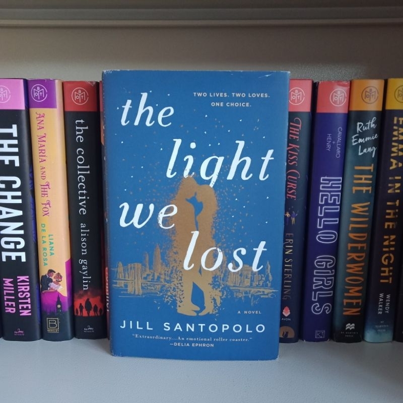The Light We Lost by Jill Santopolo (Hardcover) Shopee Philippines