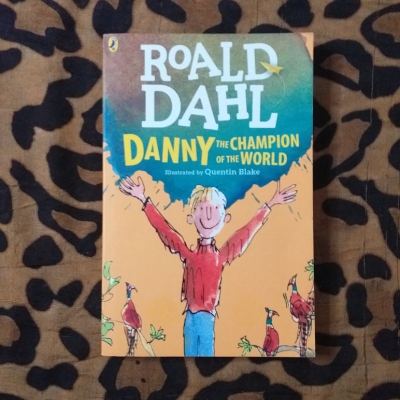 [TPB2x] ROALD DAHL: DANNY THE CHAMPION OF THE WORLD | ILLUSTRATED BY ...