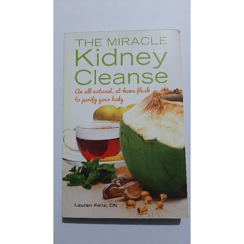 The Miracle Kidney Cleanse: An All-Natural, At-Home Flush To Purify ...