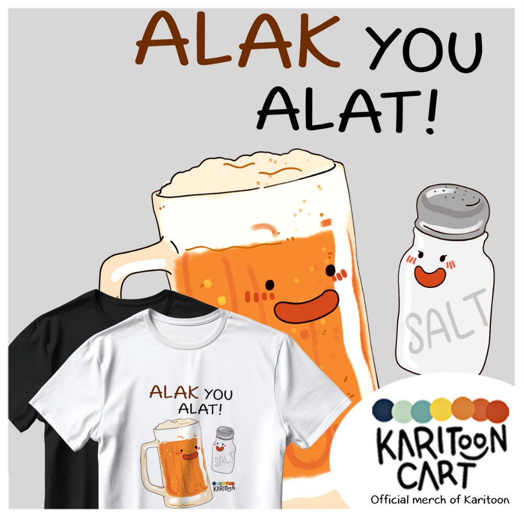 ALAK YOU ALAT Shirt by Karitooncart Karitoon | Shopee Philippines