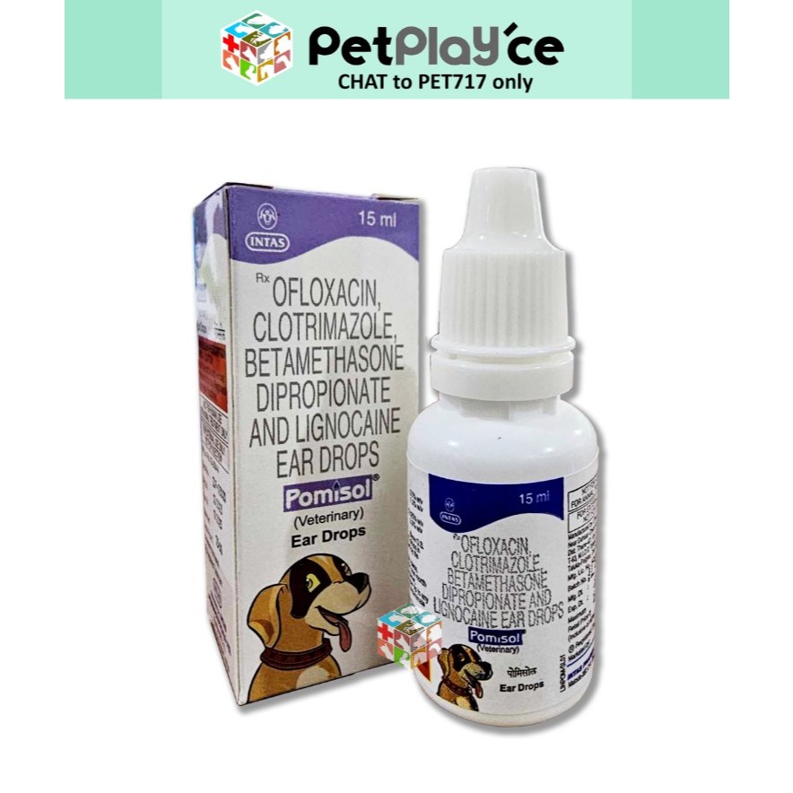 Pomisol Ear Drops 15ml Ofloxacin Clotrimazole Betamethazone Lignocaine for DOG CAT Liquid Meds Hav Shopee Philippines