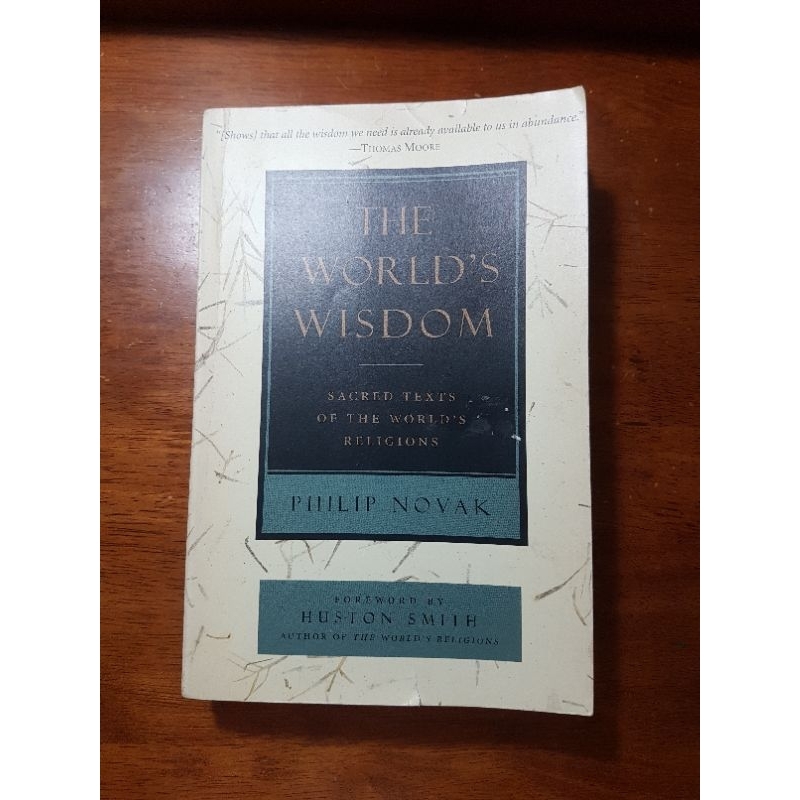 The World's Wisdom: Sacred Texts of the World's Religions by Philip ...