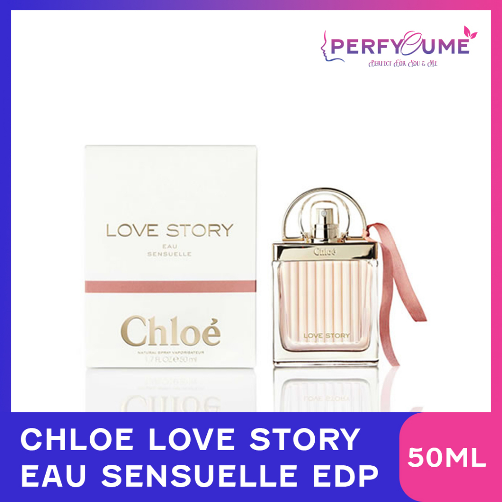 CHLOE LOVE STORY EAU SENSUELLE EDP 50ML Shopee Philippines