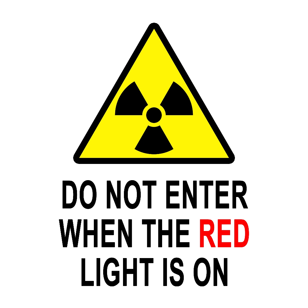 SIGN XRAY DO NOT ENTER WHEN THE RED LIGHT IS ON SIGNAGE PVC TYPE OR