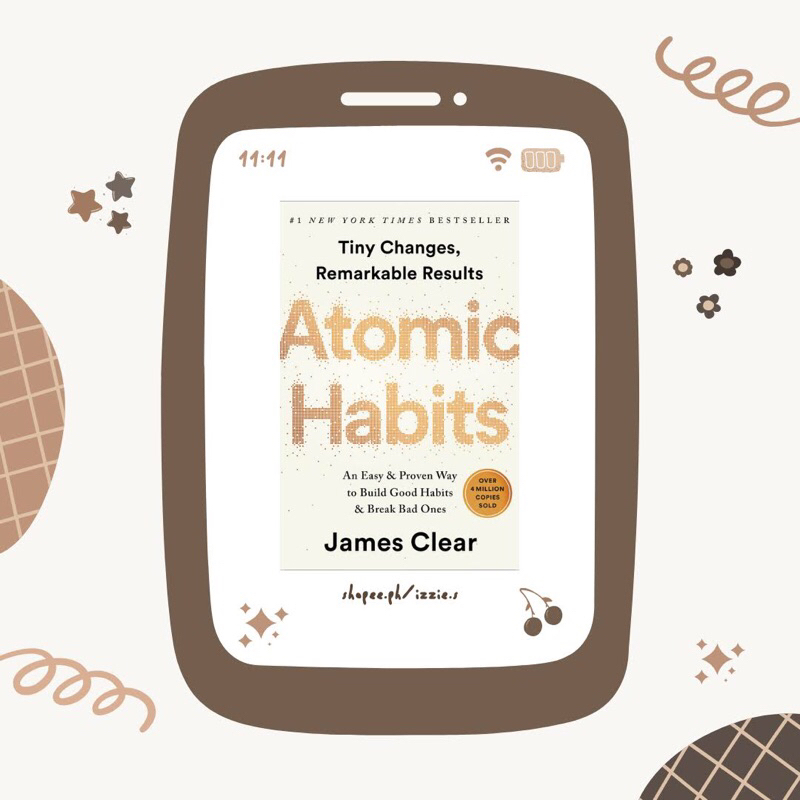 Atomic Habits An Easy & Proven Way to Build Good Habits & Break Bad