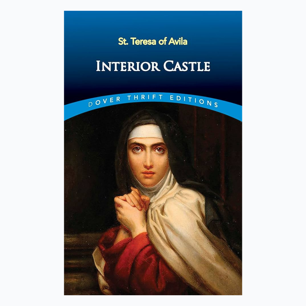 Interior Castle Dover Thrift Edition by St Teresa of Avila Translated