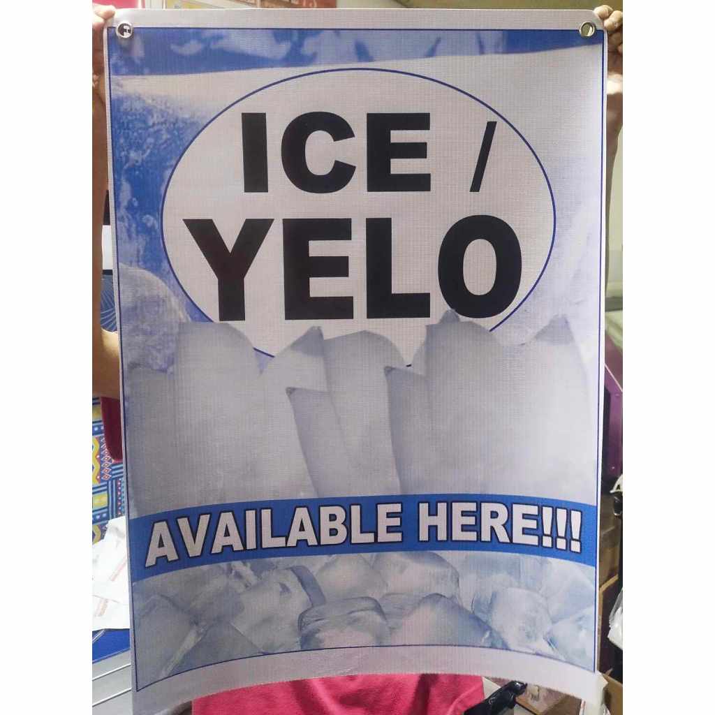 Ice / Yelo Available Here!!! Tarpaulin Signage, Material Tarpaulin 10oz ...