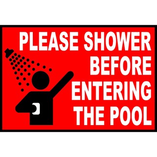 SIGN PLEASE SHOWER BEFORE ENTERING THE POOL SIGNAGE PVC TYPE WATERPROOF ...