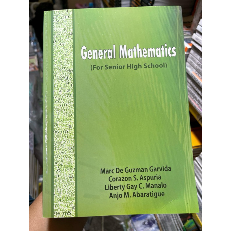 General Mathematics (For Senior High School) By. Marc De Guzman Garvida ...