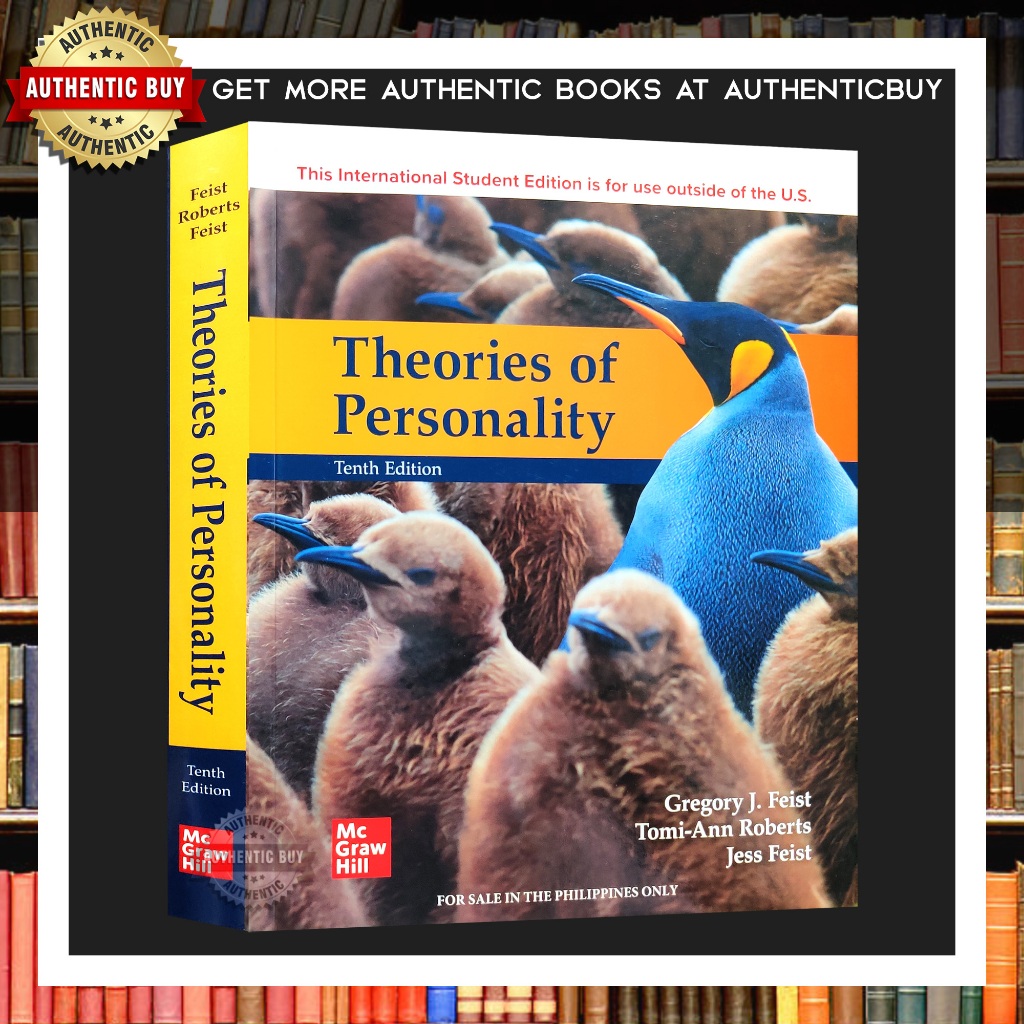 AUTHENTIC / THEORIES OF PERSONALITY 10th Edition by Feist, Feist, and ...