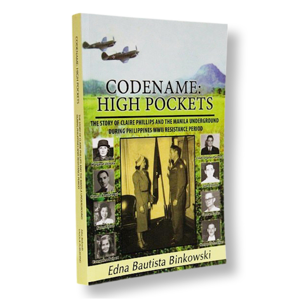 Codename: High Pockets, The Story of Claire Phillips and the Manila ...