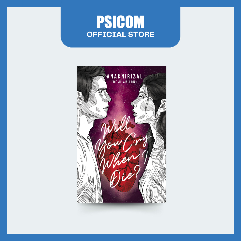 Psicom - Will You Cry When I Die? by Anaknirizal | Shopee Philippines