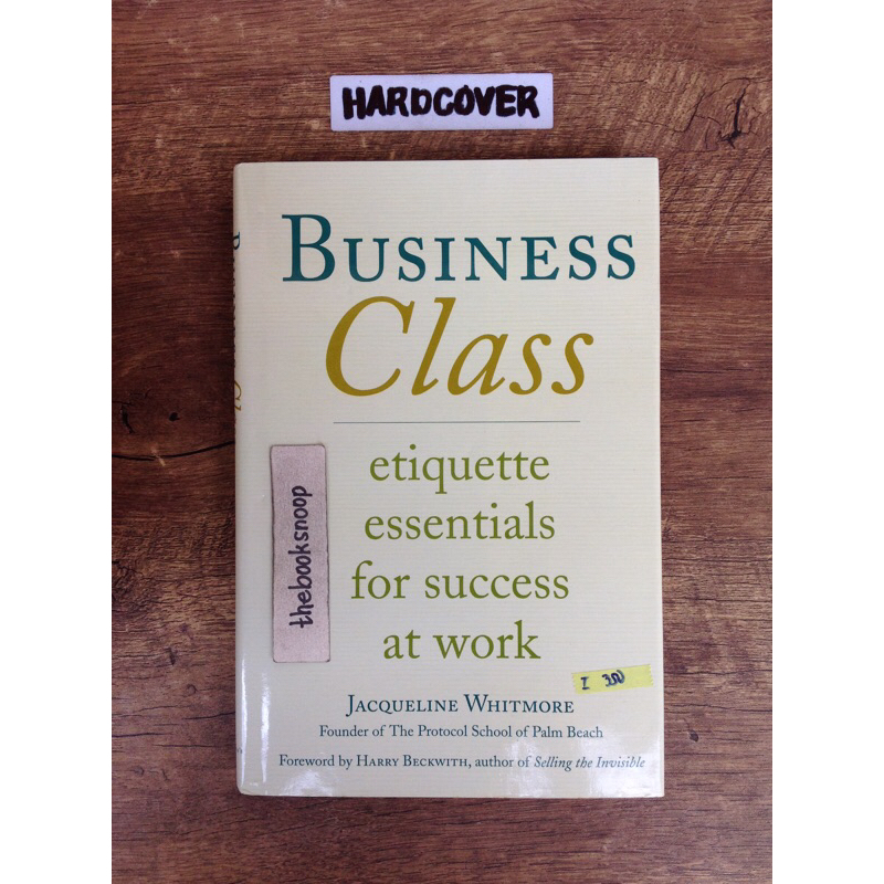 Business Class: Etiquette Essentials at Work Jacqueline Whitman ...