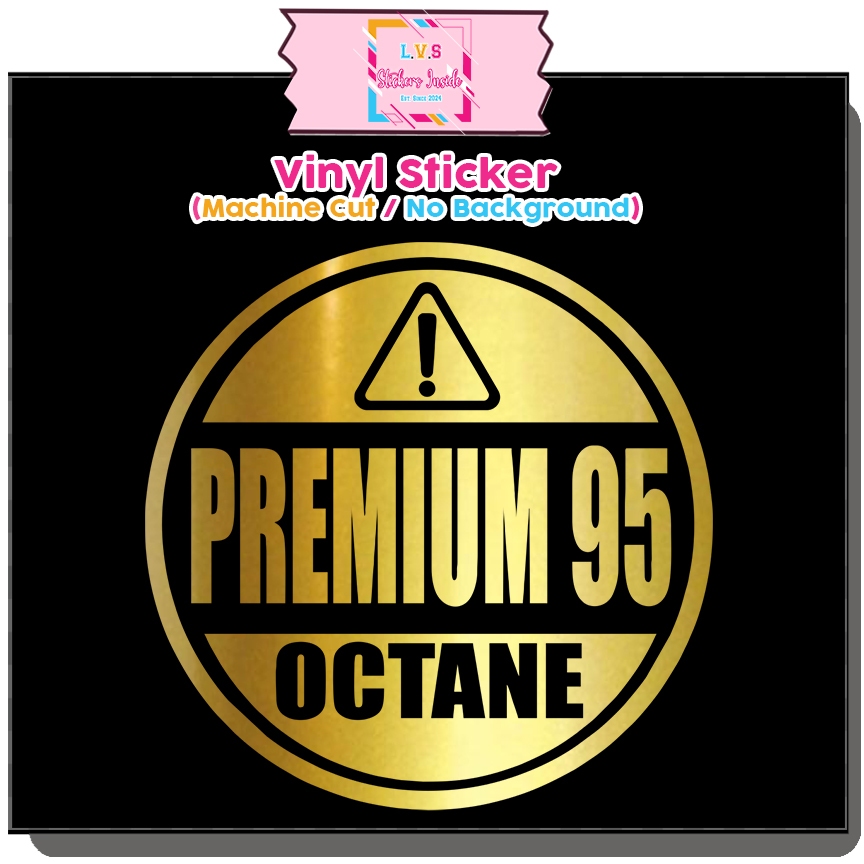 Premium 95 Octane Vinyl Sticker – Outdoor Decal for Laptop, Motorcycle ...