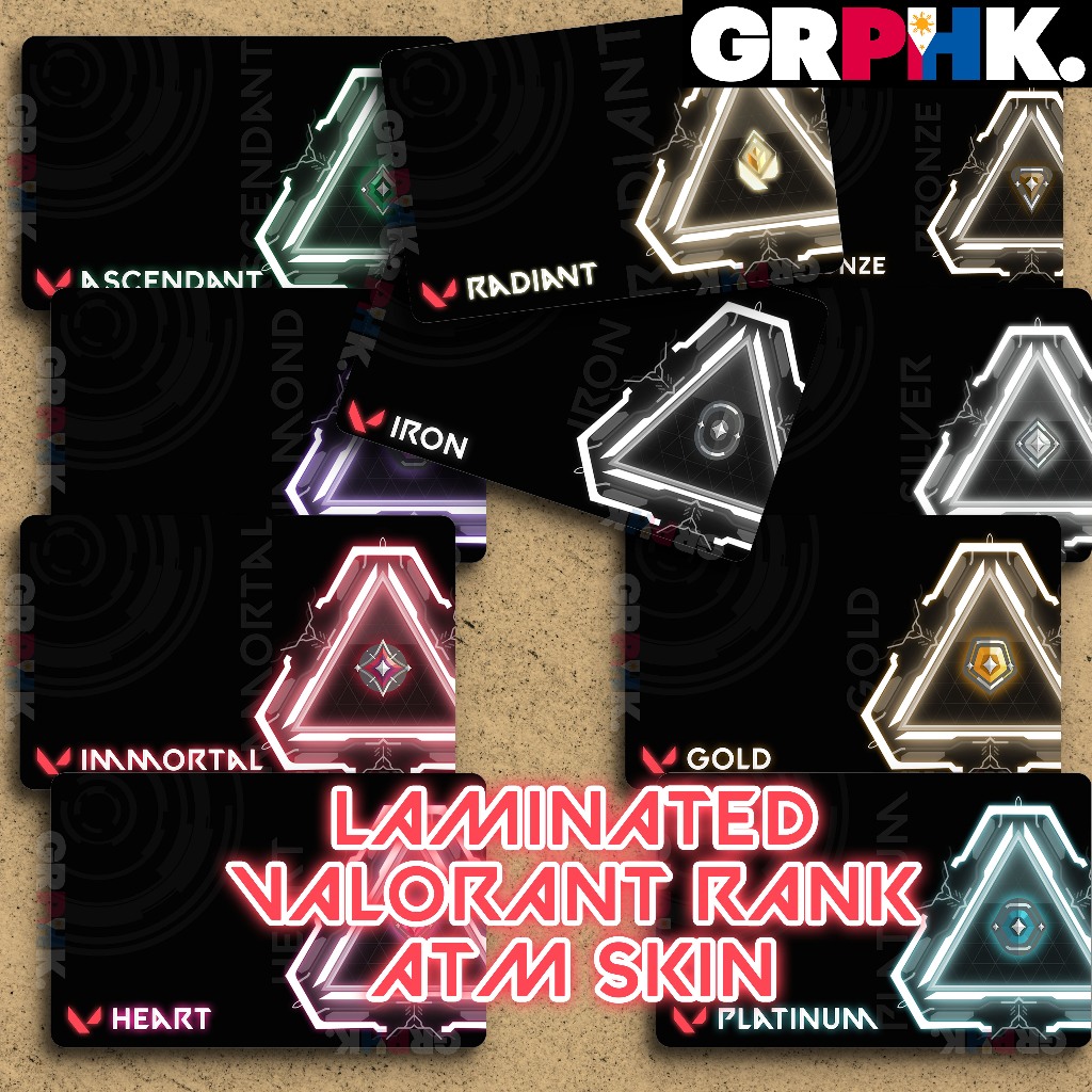 Valorant Ranks Waterproof Card / ATM Skin w/ Cold Lamination by GRPHK