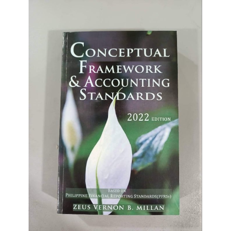 Conceptual Framework & Accounting Standards 2022 Edition By:Millan ...