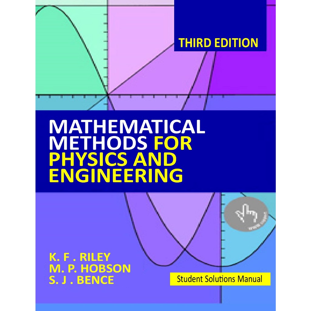 Mathematical Methods for Physics & Engineering 3rd Ed by Riley (STUDENT ...