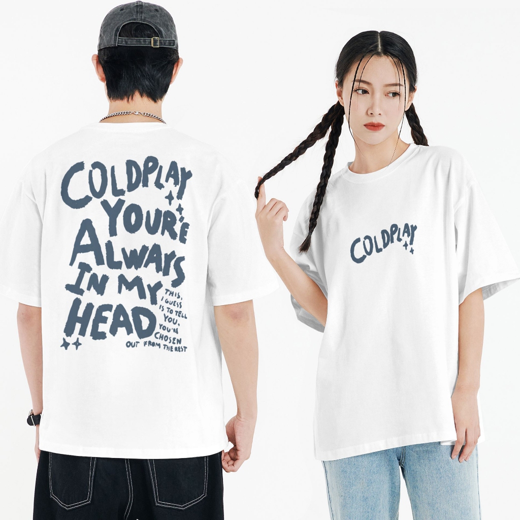 COLDPLAY INSPIRED SHIRT ALWAYS IN MY HEAD LYRICS UNISEX SHIRT BY