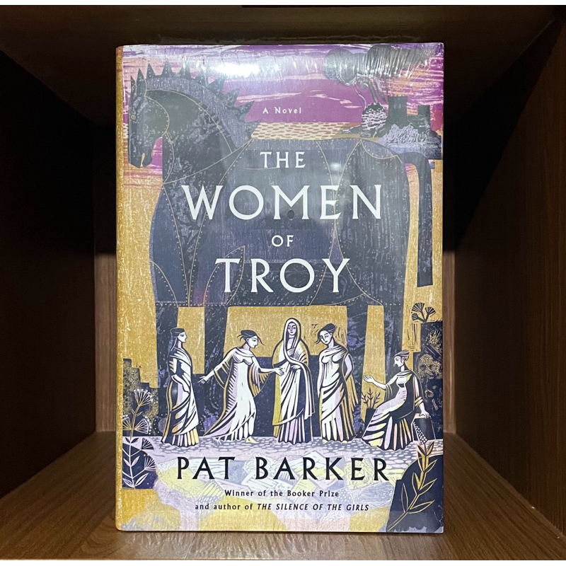 The Women Of Troy By Pat Barker Us Hardcover Shopee Philippines 