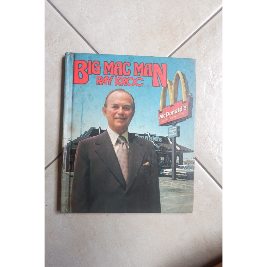 Big Mac Man (McDonald's) Ray Kroc [BIOGRAPHY / MEMOIR] - Headliners ...