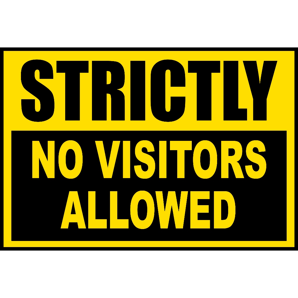 sign-strictly-no-visitors-allowed-3-colors-pvc-type-or-plastic-laminated-waterproof-shopee-philippines