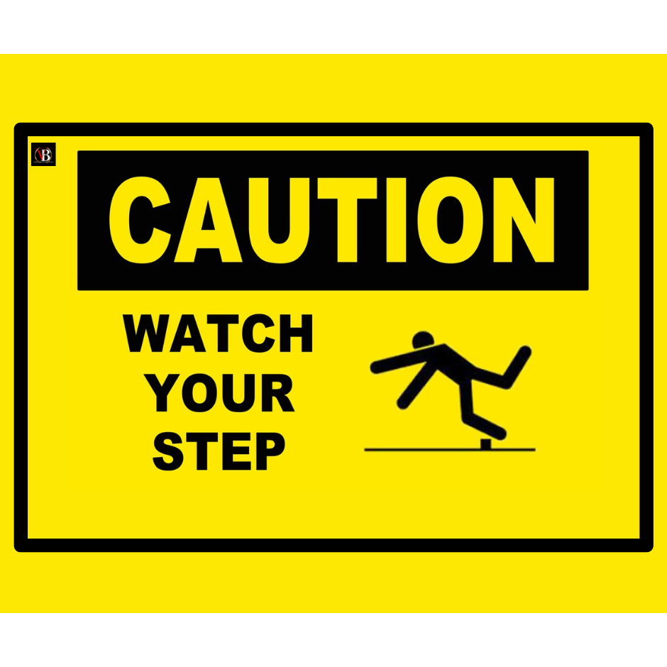 CAUTION watch your step Laminated signages a4 size makapal | Shopee ...